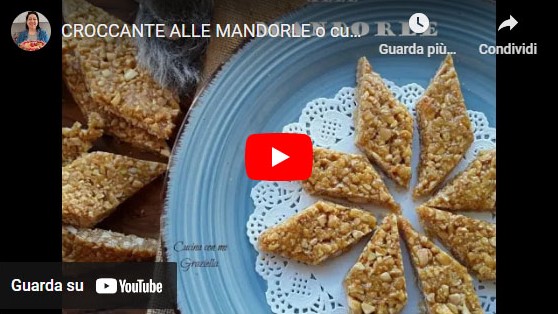 CROCCANTE DI MANDORLE YouTube