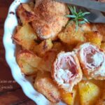 Involtini di pollo speck e mozzarella con le patate al forno