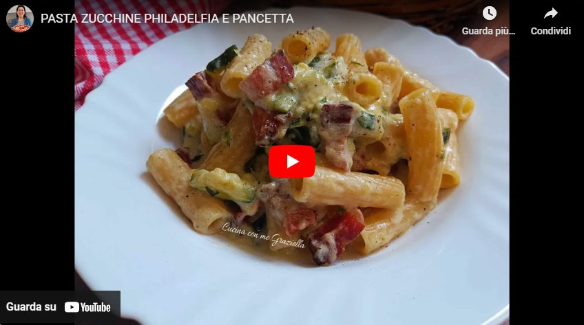 pasta zucchine philadelfia e pancetta